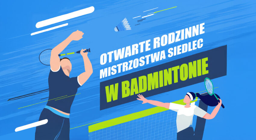 Rodzinne Mistrzostwa Siedlec w Badmintonie