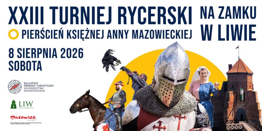 XXIII Turniej Rycerski o Pierścień Księżnej Anny na Zamku w Liwie